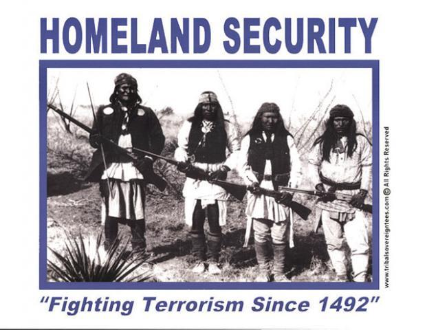 Native Americans, the origional homegrown terrorists